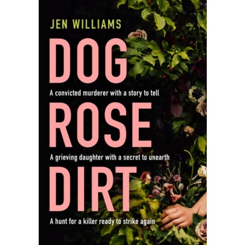 Dog Rose Dirt (häftad, eng)