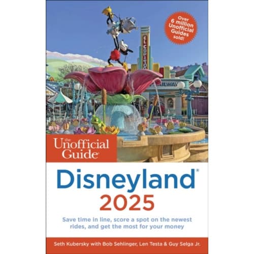 The Unofficial Guide to Disneyland 2025 (häftad, eng)