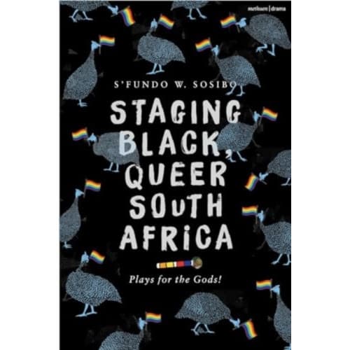 Staging Black, Queer South Africa (häftad, eng)
