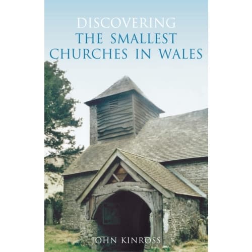 Discovering the Smallest Churches in Wales (häftad, eng)