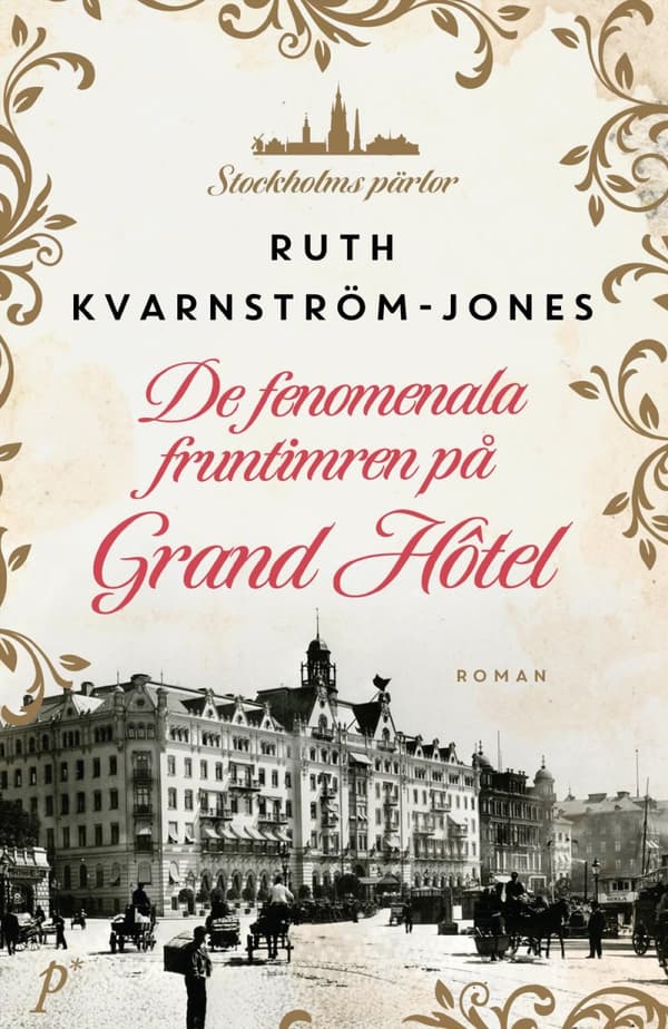 De Fenomenala Fruntimren På Grand Hôtel (Bok)