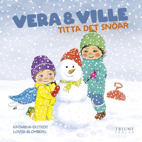 Vera Och Ville Titta Det Snöar! (Bok)
