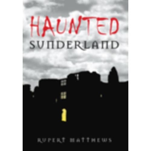Haunted Sunderland (häftad, eng)