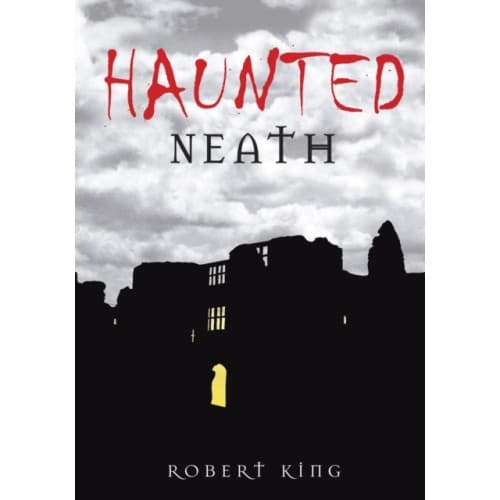 Haunted Neath (häftad, eng)