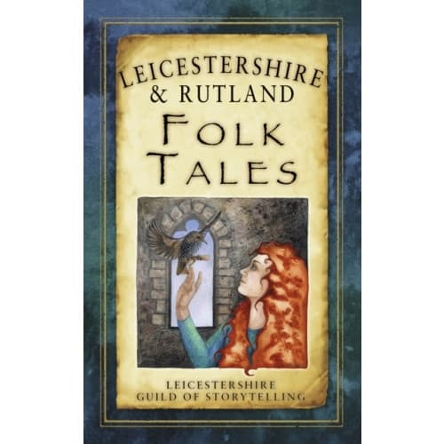 Leicestershire and Rutland Folk Tales (häftad, eng)