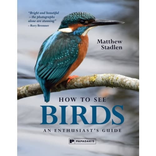 How To See Birds (inbunden, eng)
