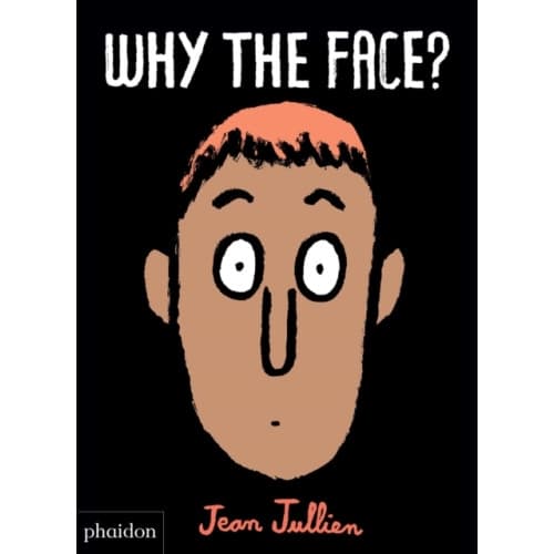Why The Face? (bok, board book, eng)
