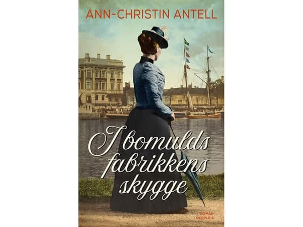 I skuggan av bomullsspinneriet | Ann-Christin Antell | Språk: Danska