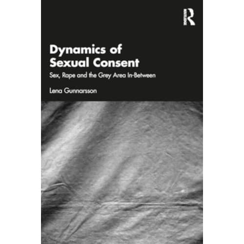 Dynamics of Sexual Consent (häftad, eng)
