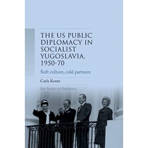 Us Public Diplomacy in Socialist Yugoslavia, 1950–70 (häftad, eng)