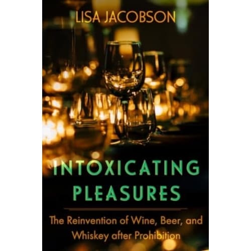 Intoxicating Pleasures (häftad, eng)