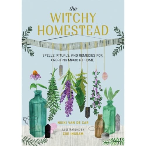 The Witchy Homestead (inbunden, eng)