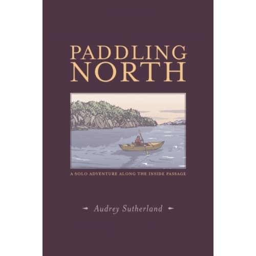 Paddling North (häftad, eng)