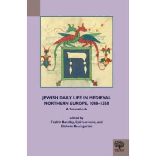 Jewish Daily Life in Medieval Northern Europe, 1080-1350 (häftad, eng)