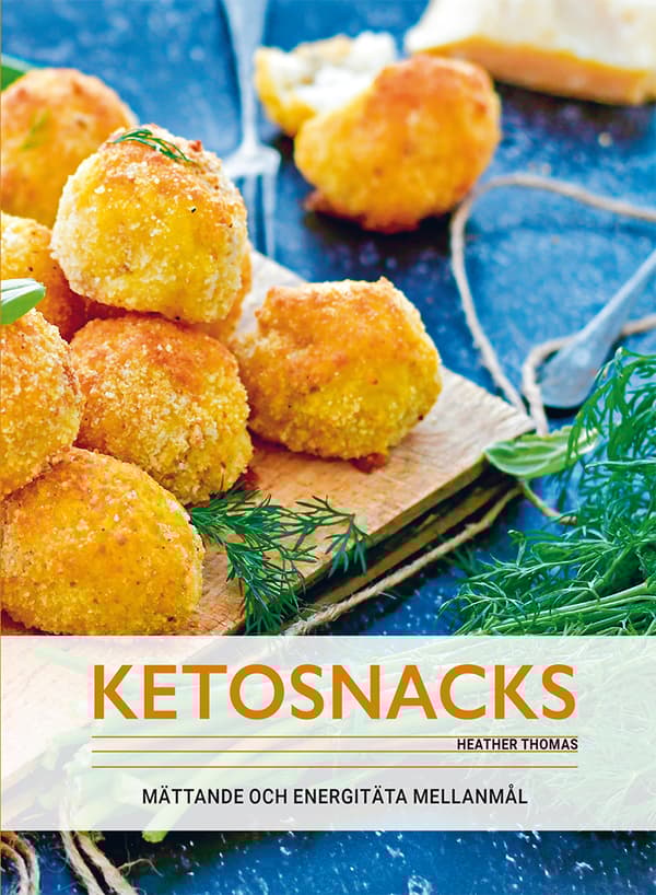 Ketosnacks - Mättande Och Energitäta Mellanmål (Bok)