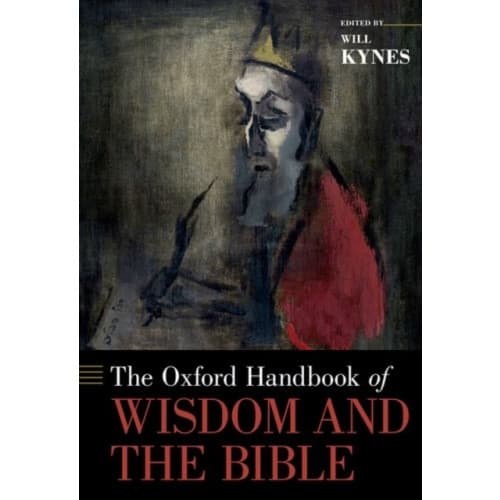 The Oxford Handbook of Wisdom and the Bible (inbunden, eng)