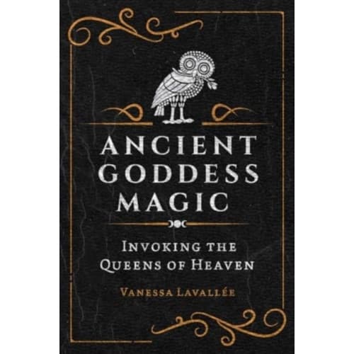 Ancient Goddess Magic (häftad, eng)