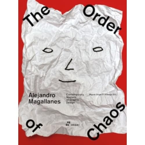 Alejandro Magallanes: Ordering the Chaos (inbunden, eng)