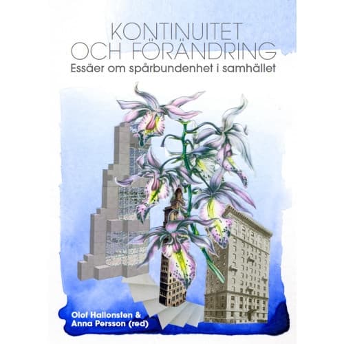 Kontinuitet och förändring : essäer om spårbundenhet i samhället (bok, danskt band)