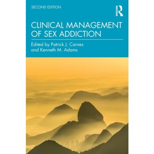 Clinical Management of Sex Addiction (häftad, eng)