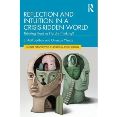 Reflection and Intuition in a Crisis-Ridden World (häftad, eng)