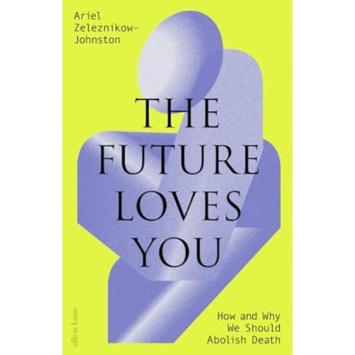 The Future Loves You (inbunden, eng)
