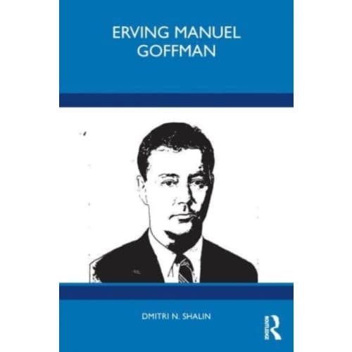 Erving Manuel Goffman (häftad, eng)