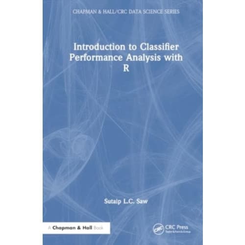 Introduction to Classifier Performance Analysis with R (häftad, eng)
