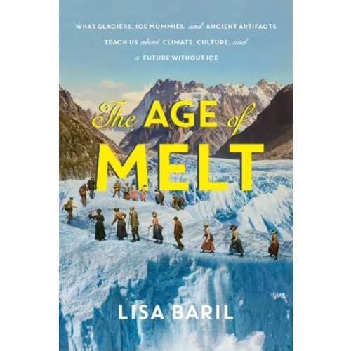 The Age of Melt (inbunden, eng)