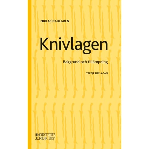 Knivlagen : bakgrund och tillämpning (häftad)