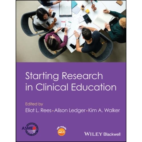 Starting Research in Clinical Education (häftad, eng)