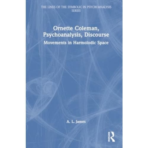 Ornette Coleman, Psychoanalysis, Discourse (häftad, eng)