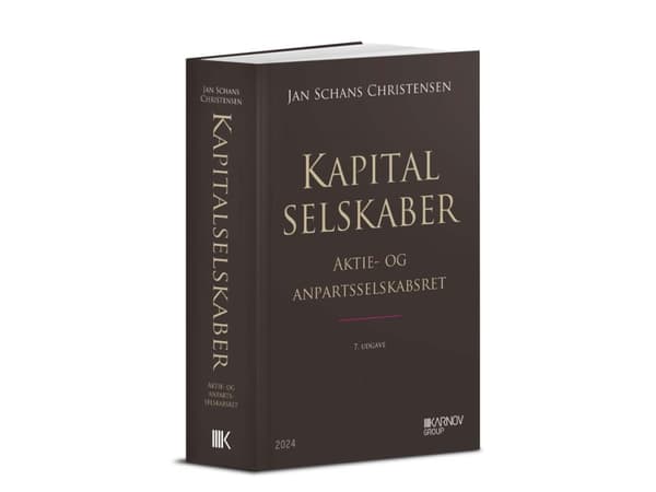 Kapitalselskaber - Aktie- og anpartsselskabsret | Jan Schans Christensen