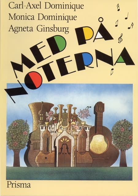 Carl-Axel & Monica Dominique, Agneta Ginsburg "Med På Noterna" (book)