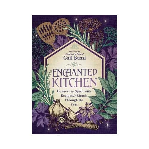 Enchanted Kitchen: Connect to Spirit with Recipes & Rituals through the Year (häftad, eng)