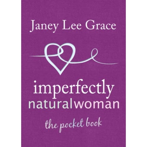 Imperfectly Natural Woman (inbunden, eng)