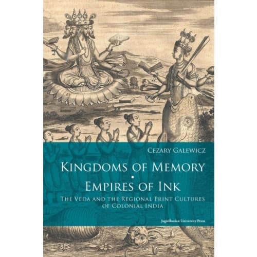 Kingdoms of Memory, Empires of Ink – The Veda and the Regional Print Cultures of Colonial India (häftad, eng)