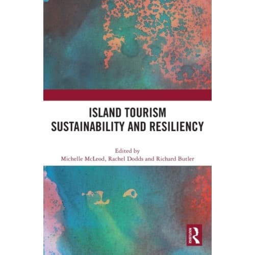 Island Tourism Sustainability and Resiliency (inbunden, eng)