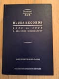 Pikkukuva 1 / 2: Blues Records, 1943-1970 (A-K) (BOK)