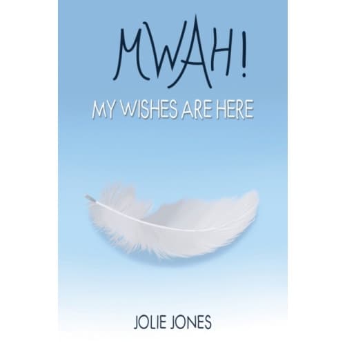 Mwah! My Wishes Are Here (inbunden, eng)