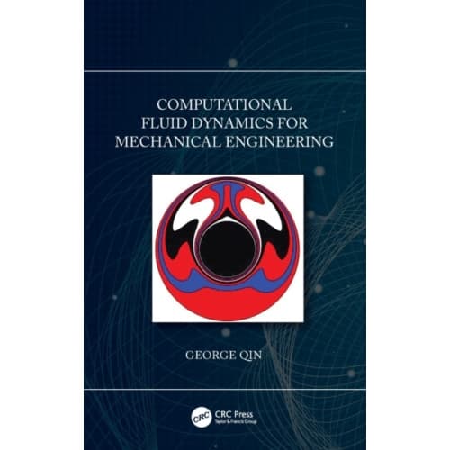 Computational Fluid Dynamics for Mechanical Engineering (inbunden, eng)