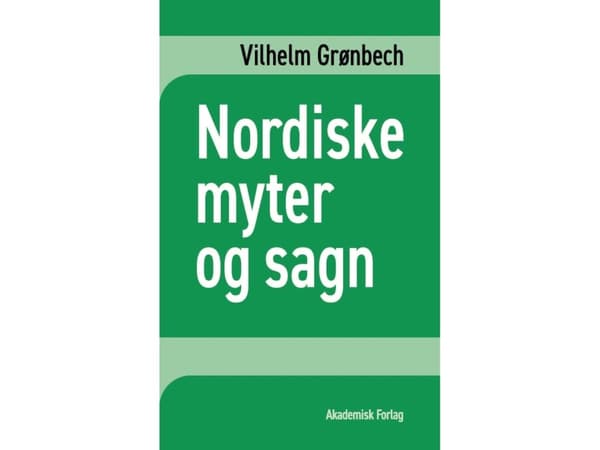 Nordiske myter og sagn | Vilhelm Grønbech