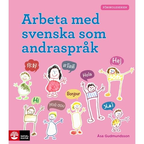 Arbeta med svenska som andraspråk (häftad)