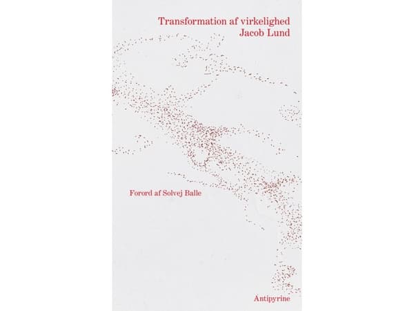 Transformation af virkelighed | Jacob Lund | Språk: Danska