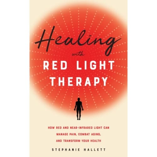 Healing With Red Light Therapy (häftad, eng)