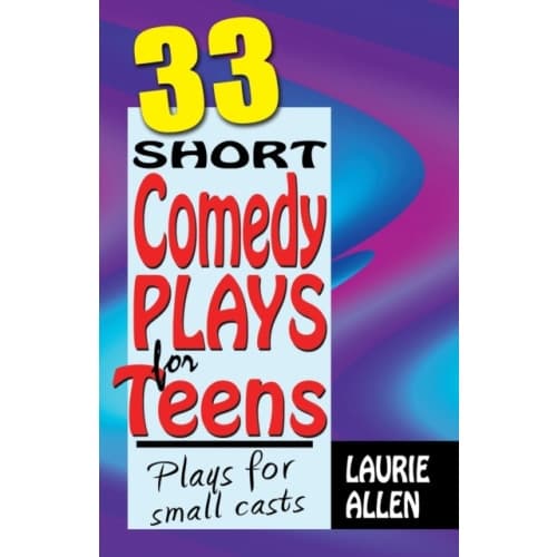 Thirty-Three Short Comedy Plays for Teens (häftad, eng)