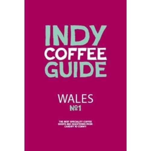 Wales Independent Coffee Guide: No 1 (häftad, eng)