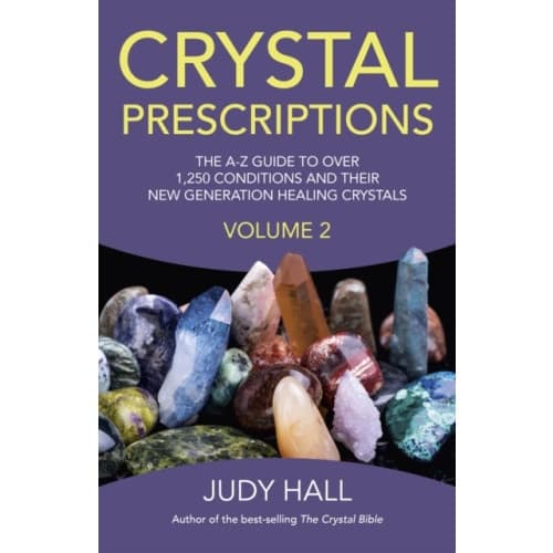 Crystal Prescriptions volume 2 – The A–Z guide to over 1,250 conditions and their new generation healing crystals (häftad, eng)