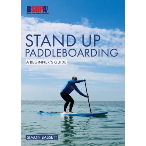 Stand Up Paddleboarding: A Beginner's Guide (häftad, eng)