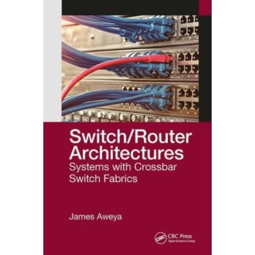 Switch/Router Architectures (häftad, eng)